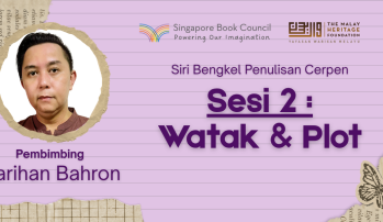Siri Bengkel Penulisan Cerpen: Sesi 2